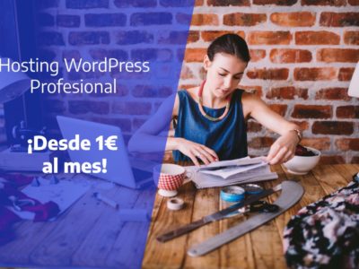 Oferta Hosting WordPress profesional ¡Por 1€ al mes!