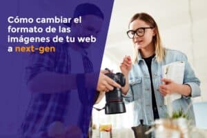 Cómo cambiar el formato de imágenes a next-gen