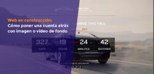 Cómo poner una cuenta atrás con imagen o vídeo de fondo en tu web