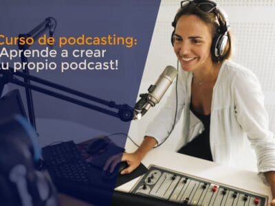 Curso de podcasting: ¡Aprende a crear tu propio podcast! Parte 1