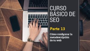 Cómo configurar la metadescripción de tu web