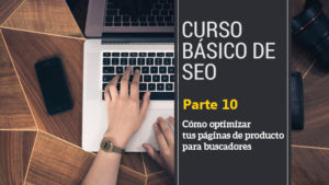 curso-seo-para-principiantes-Cómo optimizar páginas de producto para buscadores